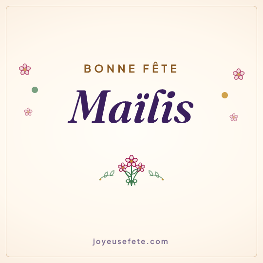 Image carrée « Bonne fête Maïlis » pour WhatsApp
