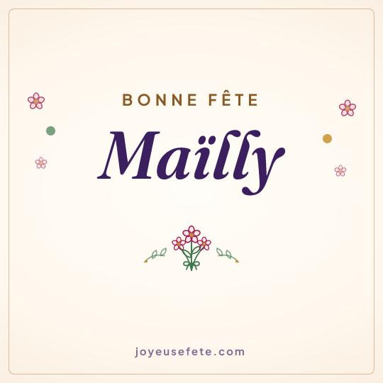 Image carrée « Bonne fête Maïlly » pour WhatsApp