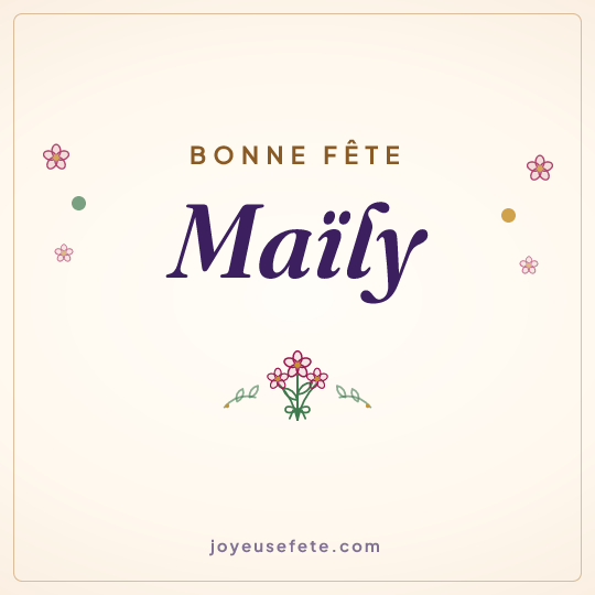 Image carrée « Bonne fête Maïly » pour WhatsApp