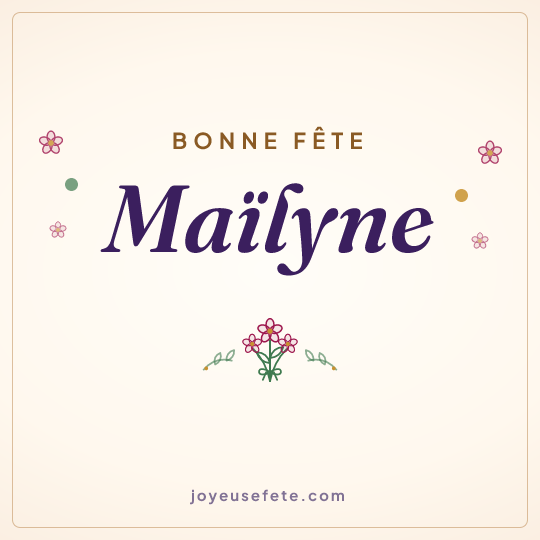 Image carrée « Bonne fête Maïlyne » pour WhatsApp