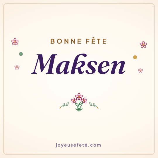 Image carrée « Bonne fête Maksen » pour WhatsApp