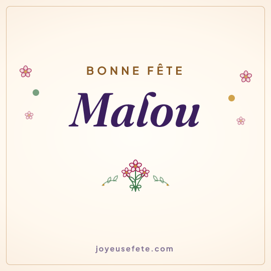 Image carrée « Bonne fête Malou » pour WhatsApp