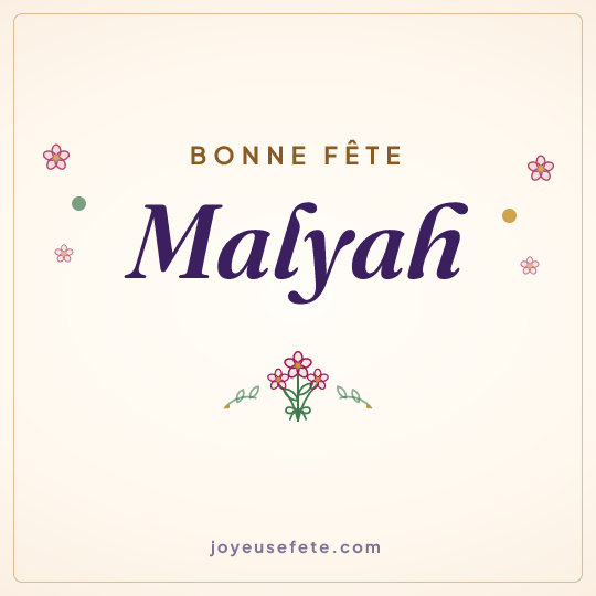 Image carrée « Bonne fête Malyah » pour WhatsApp