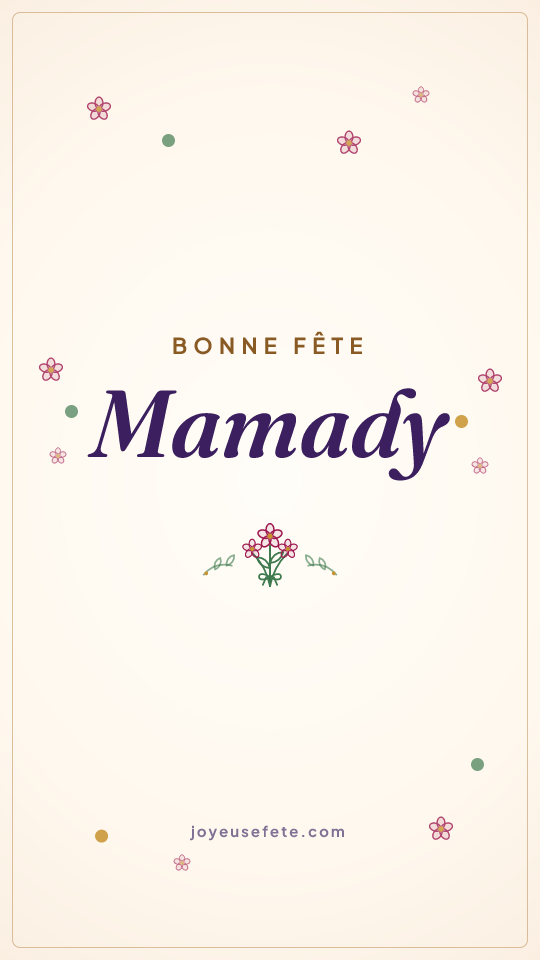 Image « Bonne fête Mamady » au format story