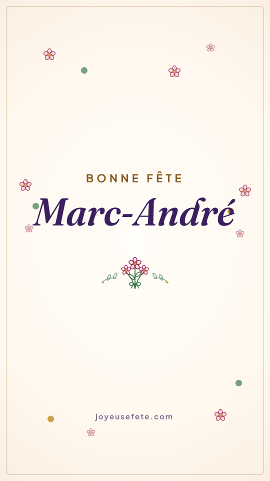 Image « Bonne fête Marc-André » au format story