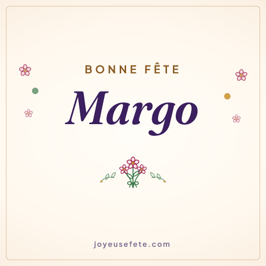 Image carrée « Bonne fête Margo » pour WhatsApp
