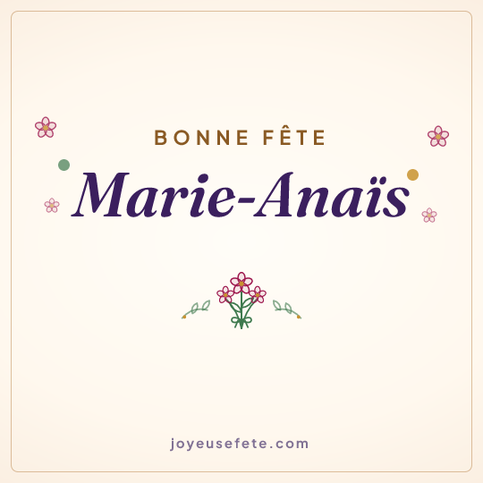 Image carrée « Bonne fête Marie-Anaïs » pour WhatsApp