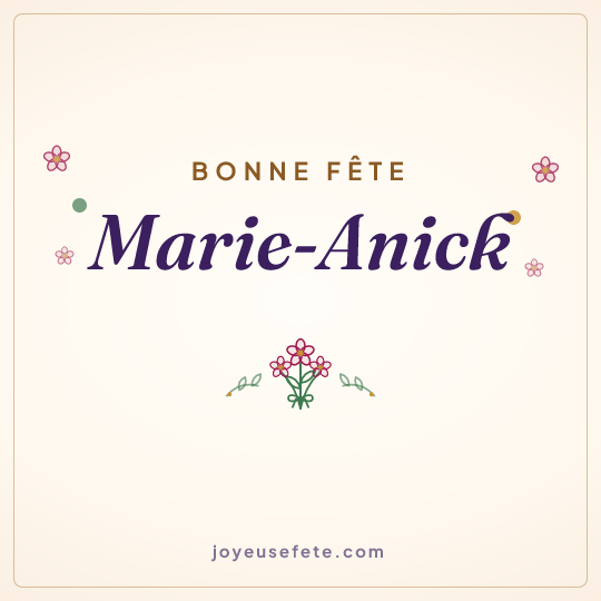 Image carrée « Bonne fête Marie-Anick » pour WhatsApp