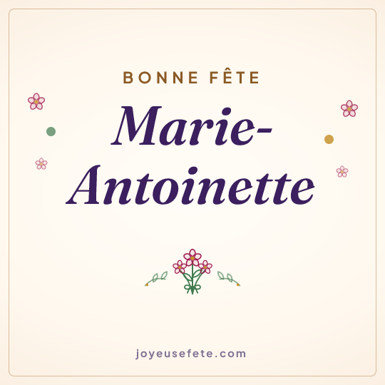 Image carrée « Bonne fête Marie-Antoinette » pour WhatsApp