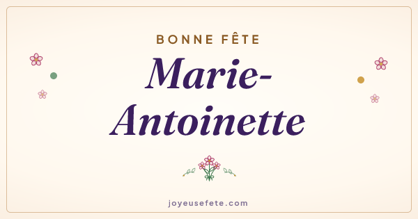 Image « Bonne fête Marie-Antoinette » au format large
