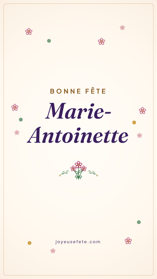 Image « Bonne fête Marie-Antoinette » au format story