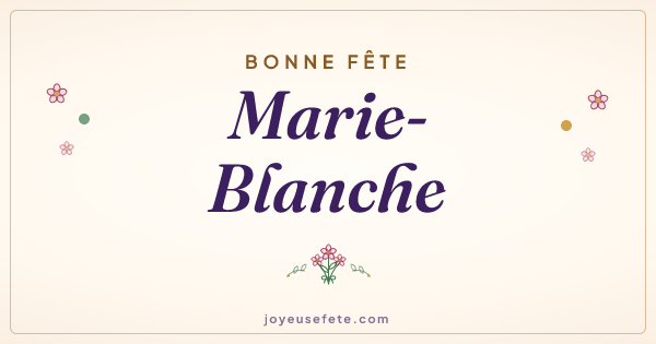 Image « Bonne fête Marie-Blanche » au format large