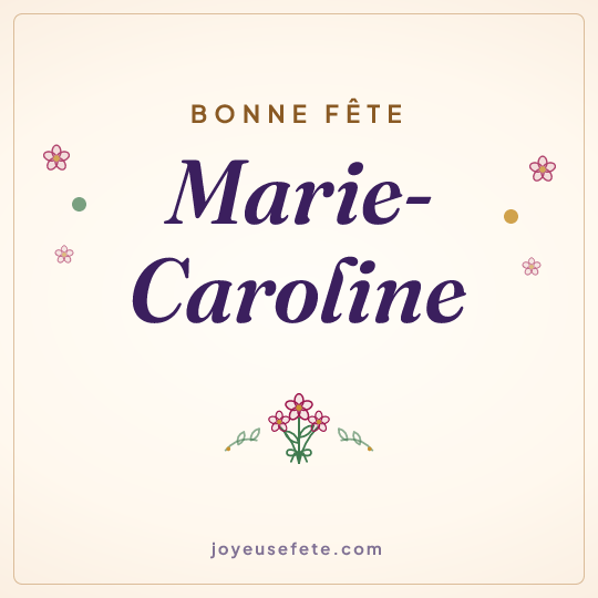 Image carrée « Bonne fête Marie-Caroline » pour WhatsApp