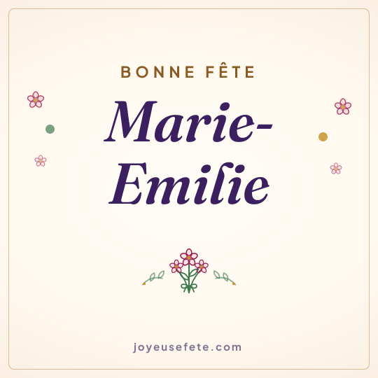 Image carrée « Bonne fête Marie-Emilie » pour WhatsApp