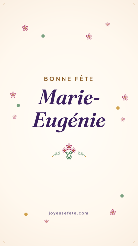 Image « Bonne fête Marie-Eugénie » au format story