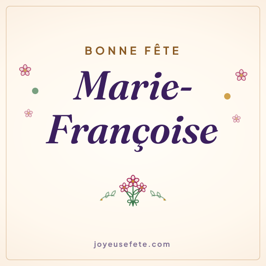 Image carrée « Bonne fête Marie-Françoise » pour WhatsApp