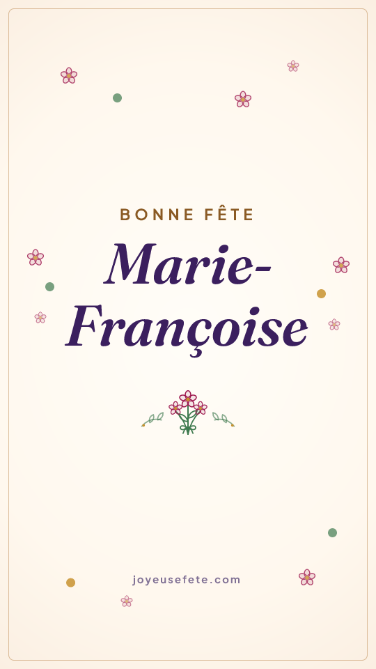 Image « Bonne fête Marie-Françoise » au format story