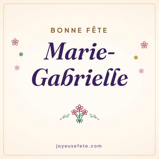 Image carrée « Bonne fête Marie-Gabrielle » pour WhatsApp