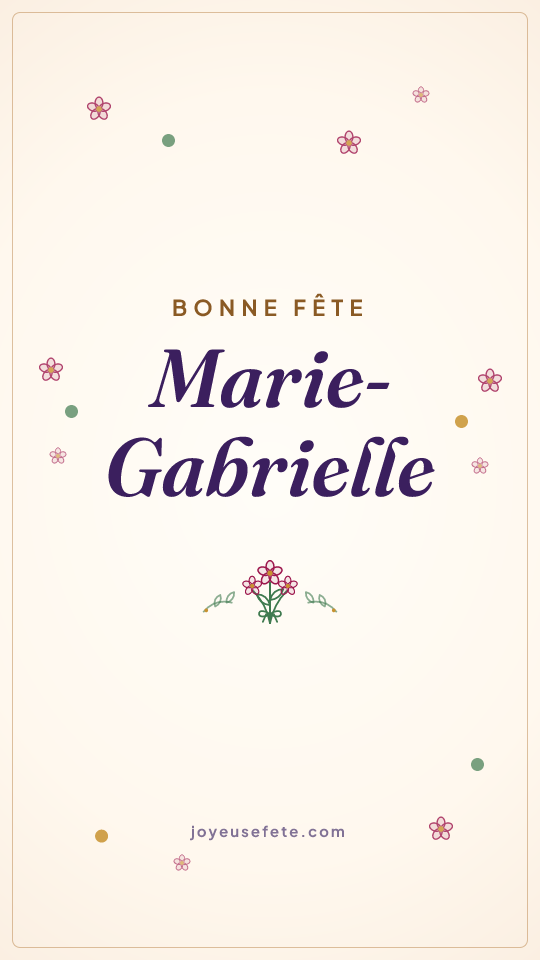 Image « Bonne fête Marie-Gabrielle » au format story