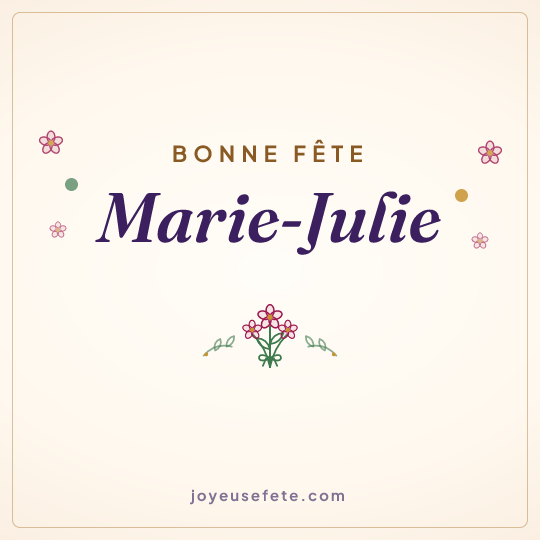 Image carrée « Bonne fête Marie-Julie » pour WhatsApp