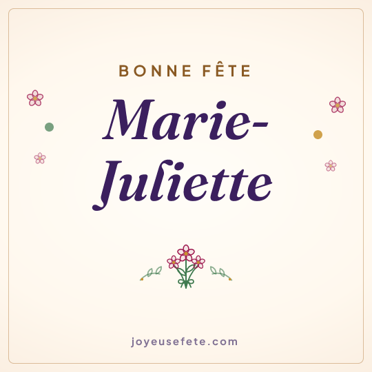 Image carrée « Bonne fête Marie-Juliette » pour WhatsApp