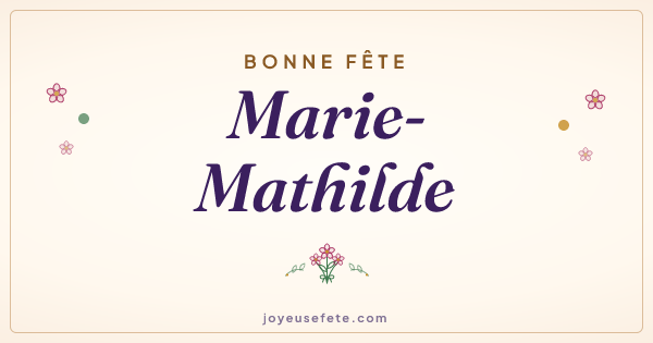 Image « Bonne fête Marie-Mathilde » au format large
