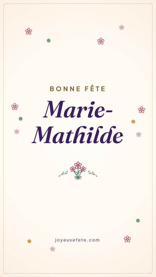 Image « Bonne fête Marie-Mathilde » au format story