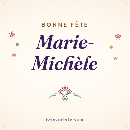 Image carrée « Bonne fête Marie-Michèle » pour WhatsApp
