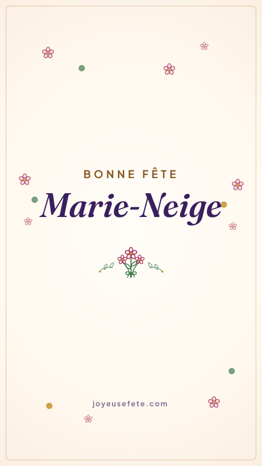 Image « Bonne fête Marie-Neige » au format story