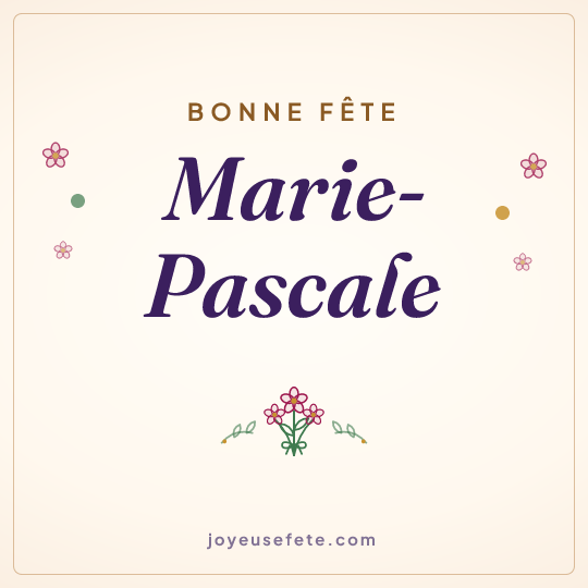 Image carrée « Bonne fête Marie-Pascale » pour WhatsApp
