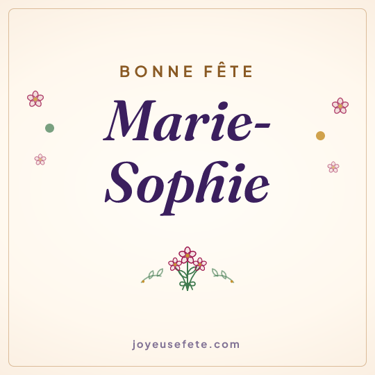 Image carrée « Bonne fête Marie-Sophie » pour WhatsApp