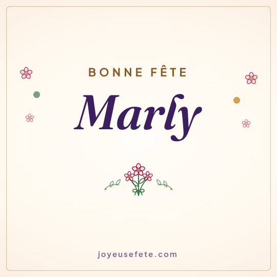 Image carrée « Bonne fête Marly » pour WhatsApp