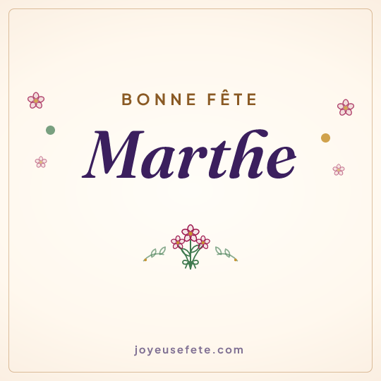 Image carrée « Bonne fête Marthe » pour WhatsApp