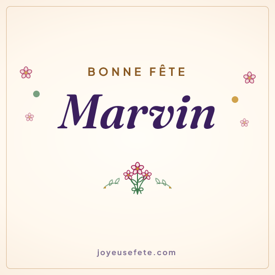 Image carrée « Bonne fête Marvin » pour WhatsApp