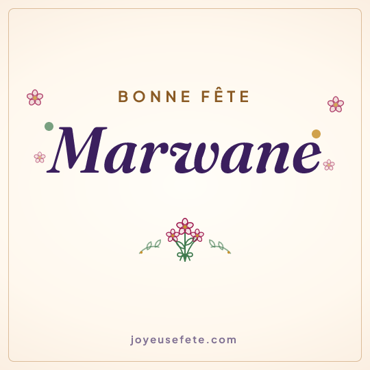 Image carrée « Bonne fête Marwane » pour WhatsApp