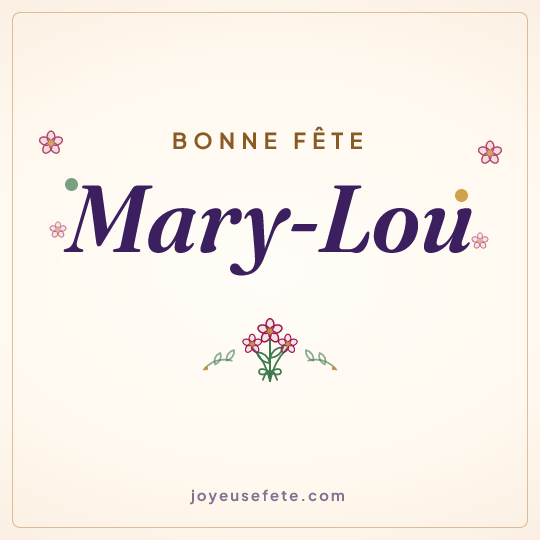 Image carrée « Bonne fête Mary-Lou » pour WhatsApp