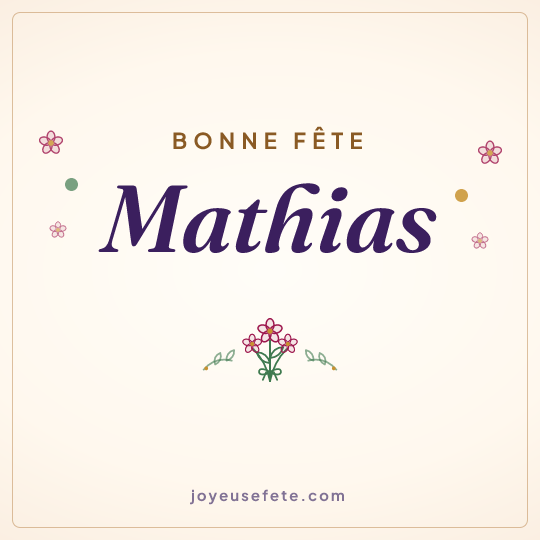 Image carrée « Bonne fête Mathias » pour WhatsApp