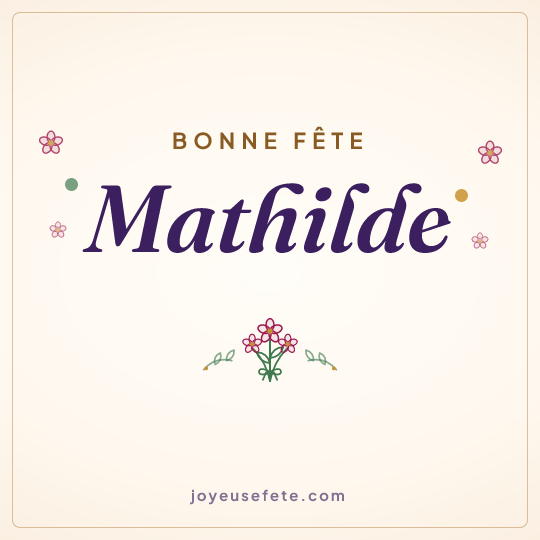 Image carrée « Bonne fête Mathilde » pour WhatsApp