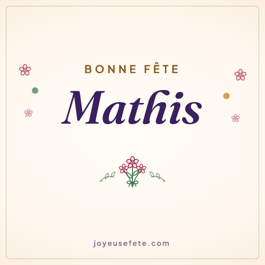 Image carrée « Bonne fête Mathis » pour WhatsApp