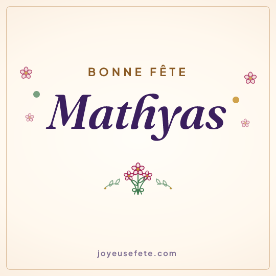 Image carrée « Bonne fête Mathyas » pour WhatsApp