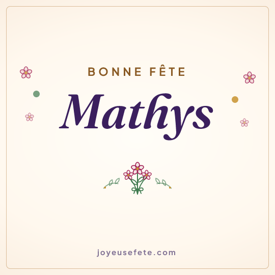 Image carrée « Bonne fête Mathys » pour WhatsApp