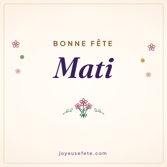 Image carrée « Bonne fête Mati » pour WhatsApp