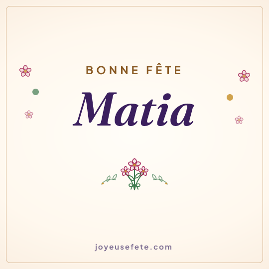 Image carrée « Bonne fête Matia » pour WhatsApp