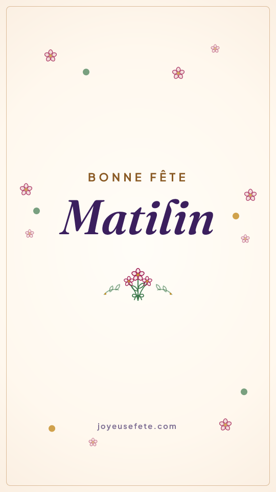 Image « Bonne fête Matilin » au format story