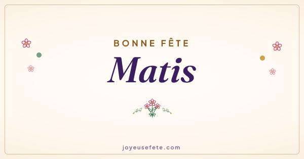 Image « Bonne fête Matis » au format large