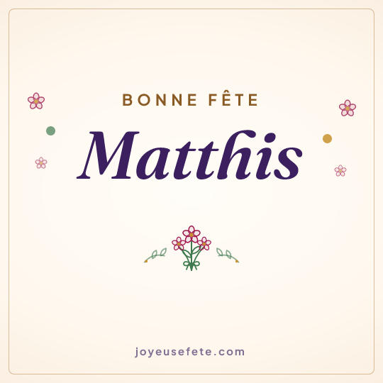 Image carrée « Bonne fête Matthis » pour WhatsApp