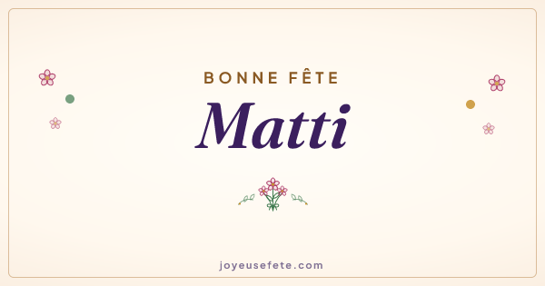 Image « Bonne fête Matti » au format large