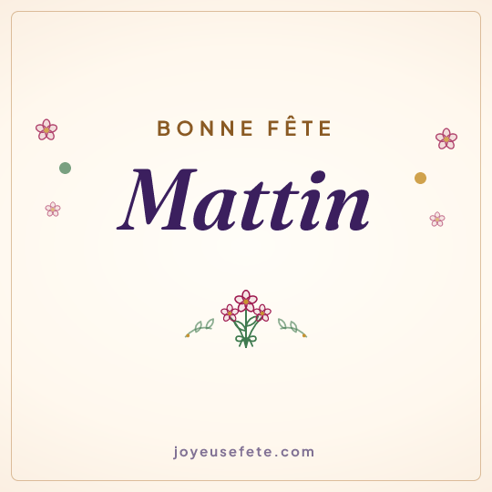 Image carrée « Bonne fête Mattin » pour WhatsApp