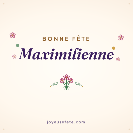 Image carrée « Bonne fête Maximilienne » pour WhatsApp
