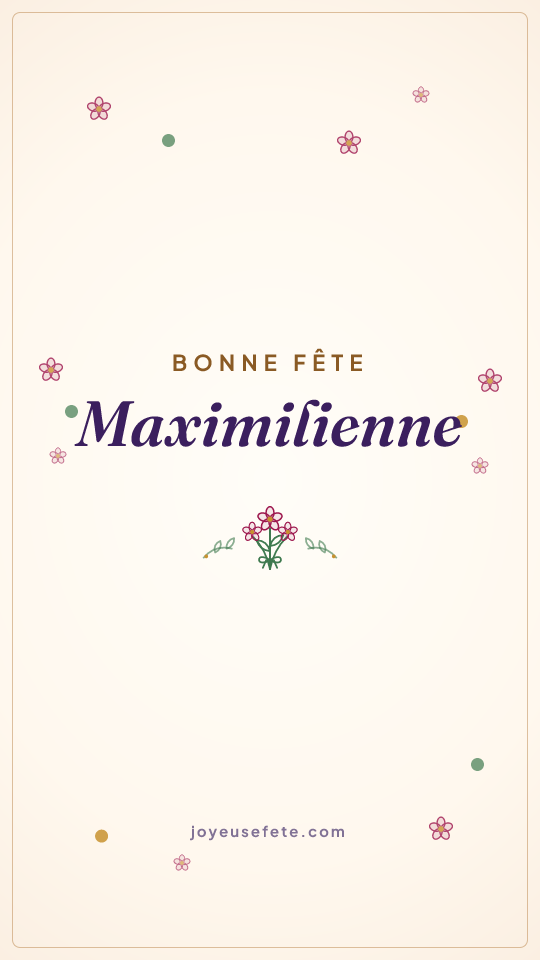Image « Bonne fête Maximilienne » au format story